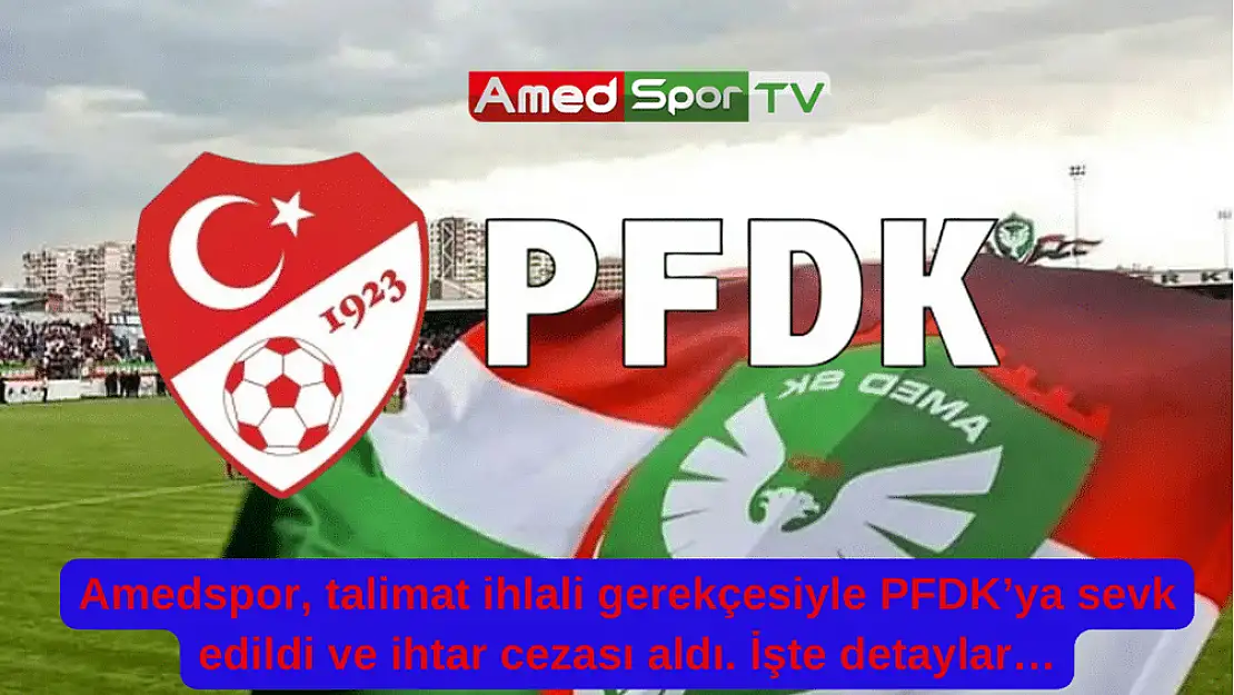 Amedspor'a TFF'den ceza! neden ihtar verildi?