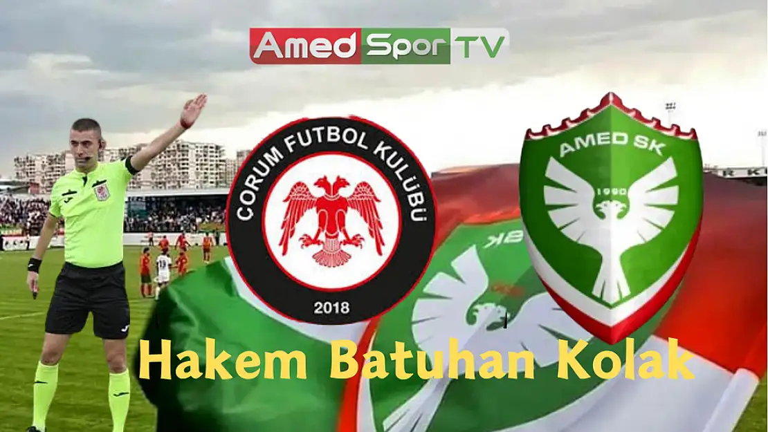 Çorum FK - Amedspor maçının hakemi belli oldu