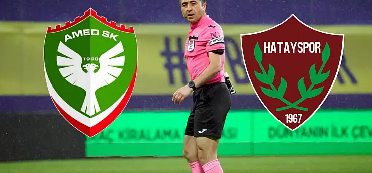 Amedspor–Hatayspor maçının hakemi belli oldu